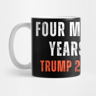 Four More Years Trump 2024 Mug